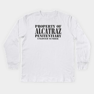 Property of Alcatraz Penitentiary Kids Long Sleeve T-Shirt